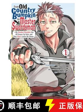 【3-4周达】From Old Country Bumpkin to Master Swordsman, Vol. 1: My Hotshot Disciples Are All Grown U... [9798855401899]
