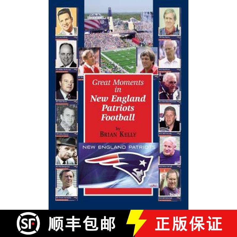 【3-4周达】Great Moments in New England Patriots Football: This book begins at the beginning of Footb... [9781947402379]