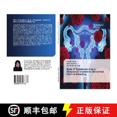 预订 Role of Syndecan-1 as a Diagnostic marker in Abnormal Uterine Bleeding [9786202317733]