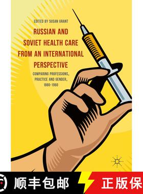 【3-4周达】Russian and Soviet Health Care from an International Perspective : Comparing Professions, ... [9783319441702]
