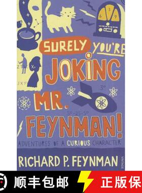 Surely You're Joking Mr Feynman: Adventures of a Curious Character as Told to Ralph Leighton [9780099173311]
