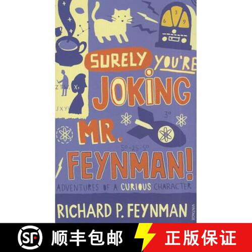 Surely You're Joking Mr Feynman: Adventures of a Curious Character as Told to Ralph Leighton [9780099173311]