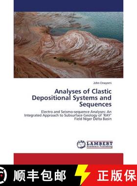 预订 Analyses of Clastic Depositional Systems and Sequences [9783659775208]