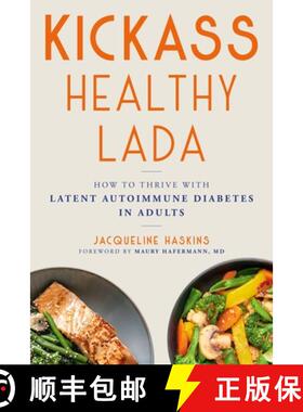 【3-4周达】Kickass Healthy LADA : How to Thrive with Latent Autoimmune Diabetes in Adults [9780306830730]