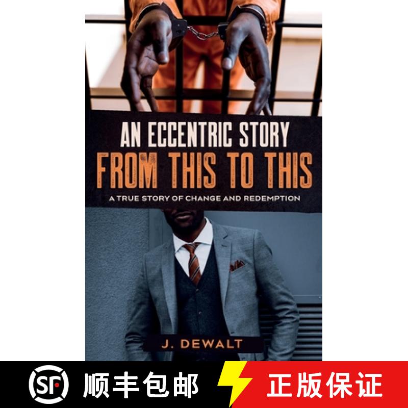 【2-3周达】An Eccentric Story, from This to This: A True Story of Change and Redemption [9781951028664]