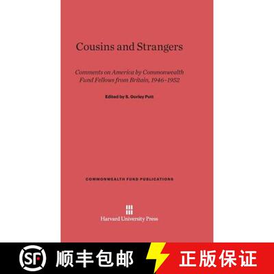 【3-4周达】精装 Cousins and Strangers: Comments on America by Commonwealth Fund Fellows from Britain,... [9780674599598]