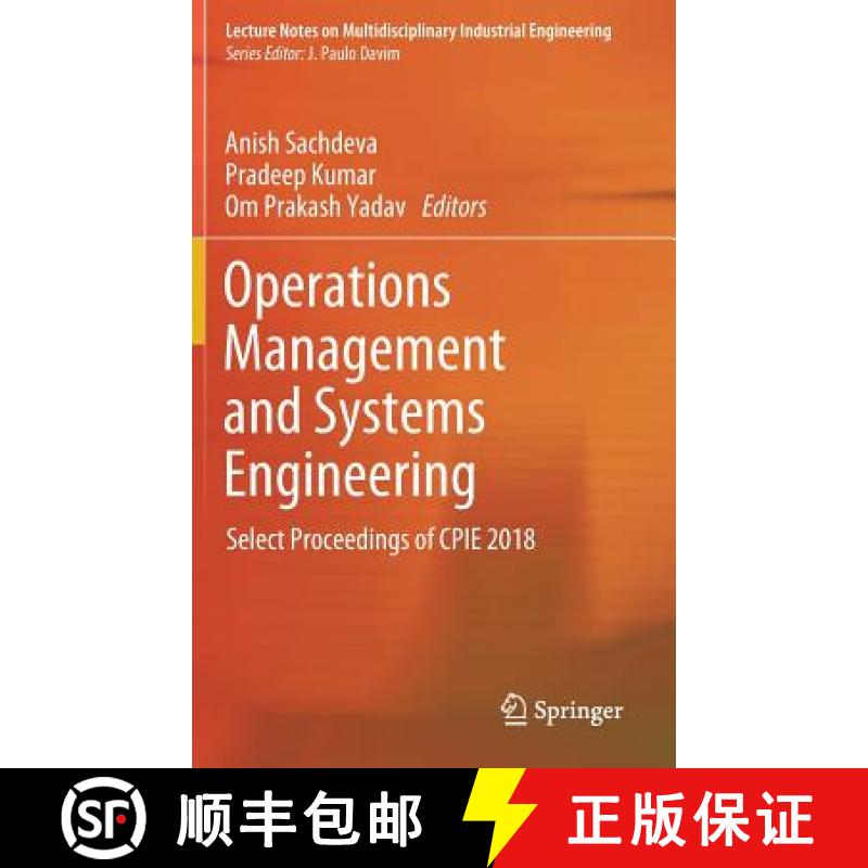 【3-4周达】Operations Management and Systems Engineering : Select Proceedings of CPIE 2018 [9789811364754]