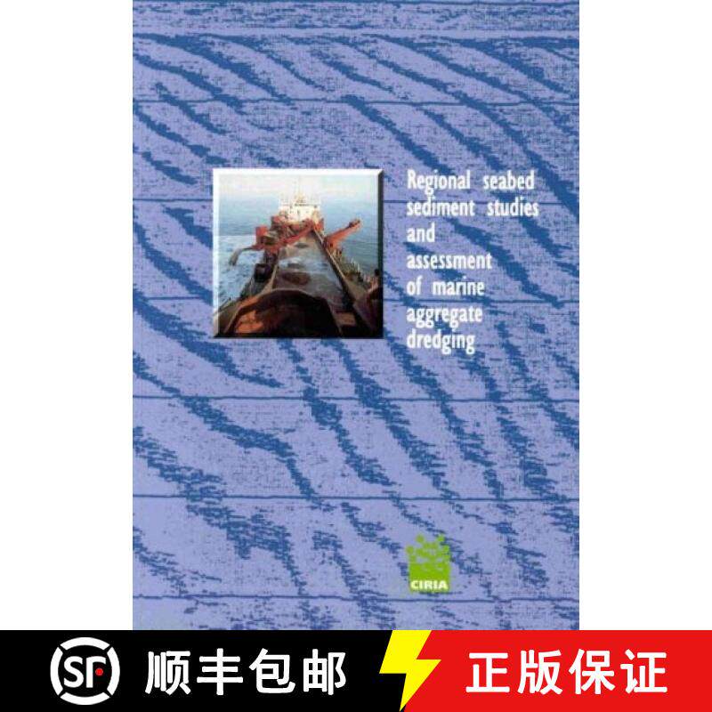 预订 Regional Seabed Sediment Studies and Assessment of Marine Aggregate Dredging [9780860175056]