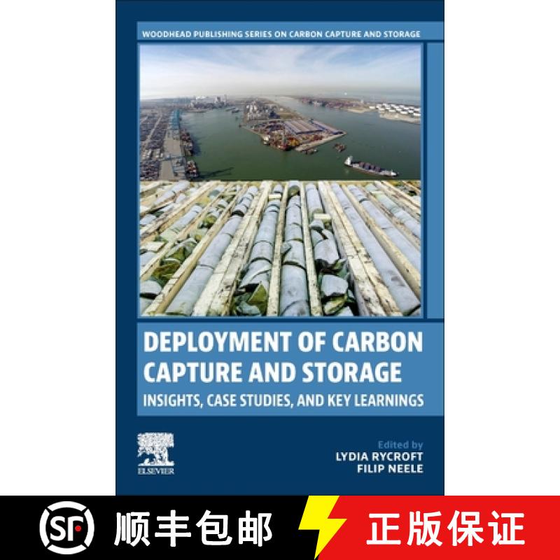 【3-4周达】Deployment of Carbon Capture and Storage: Insights, Case Studies, and Key Learnings [9780323954983]