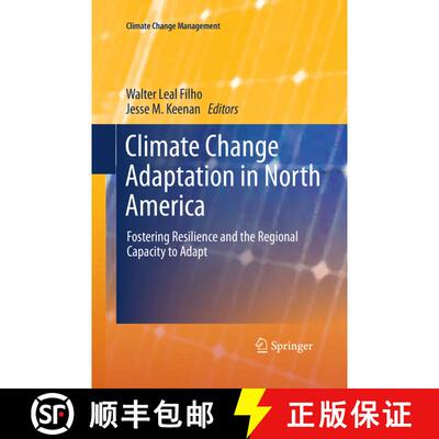 【3-4周达】Climate Change Adaptation in North America : Fostering Resilience and the Regional Capacit... [9783319852324]