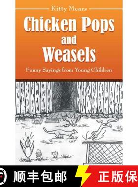 预订 Chicken Pops and Weasels: Funny Sayings from Young Children [9781973629870]