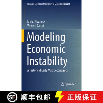 【3-4周达】Modeling Economic Instability : A History of Early Macroeconomics [9783030903121]