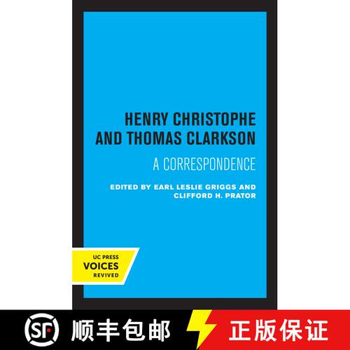 【3-4周达】Henry Christophe and Thomas Clarkson: A Correspondence (First Edition) [9780520346543]