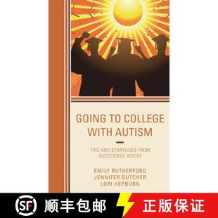 【3-4周达】Going to College with Autism : Tips and Strategies from Successful Voices [9781475826142]