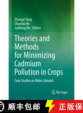【3-4周达】Theories and Methods for Minimizing Cadmium Pollution in Crops: Case Studies on Water Spinach [9789811677533]