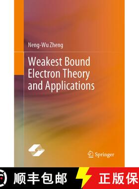 【3-4周达】Weakest Bound Electron Theory and Applications [9789811966569]