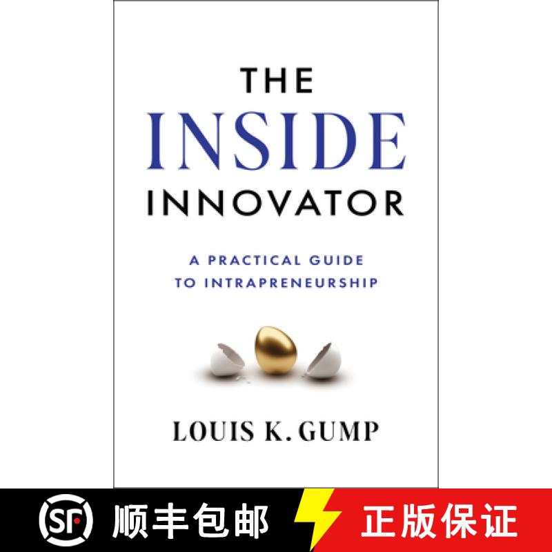 【3-4周达】The Inside Innovator: A Practical Guide to Intrapreneurship [9781639080946]