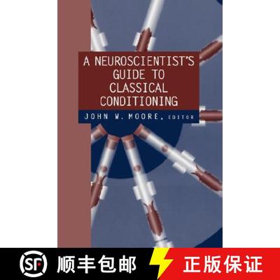 【3-4周达】A Neuroscientist's Guide to Classical Conditioning [9780387987873]
