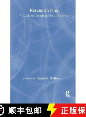 【3-4周达】Reruns on File: A Guide to Electronic Media Archives [9780805811469]