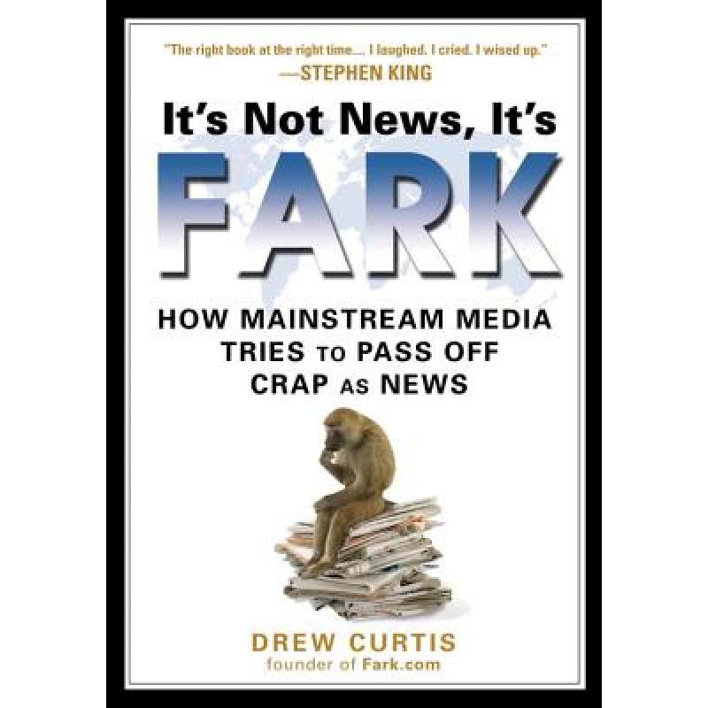 预订 it"s not news it"s fark: how mainstr. [9781592403660]