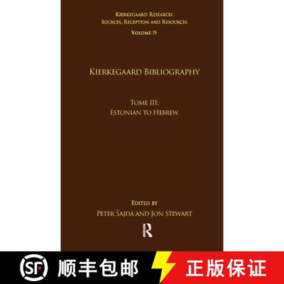 【3-4周达】Volume 19, Tome III: Kierkegaard Bibliography: Estonian to Hebrew [9781032097251]
