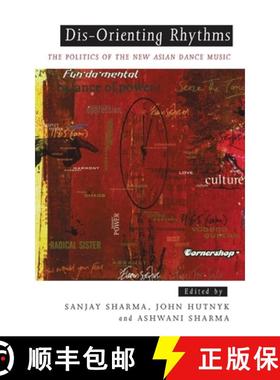 预订 Dis-Orienting Rhythms: The Politics of the New Asian Dance Music [9781856494700]
