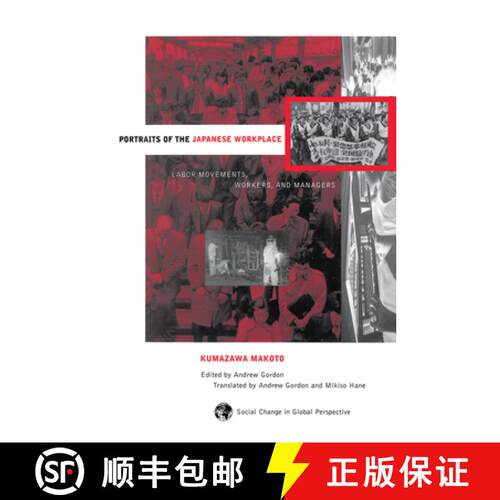 【3-4周达】精装 Portraits of the Japanese Workplace: Labor Movements, Workers, and Managers [9780367317379]