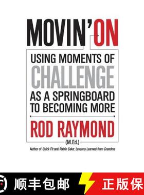 【3-4周达】Movin' On: Using Moments of Challenge as a Springboard to Becoming More [9780971882010]