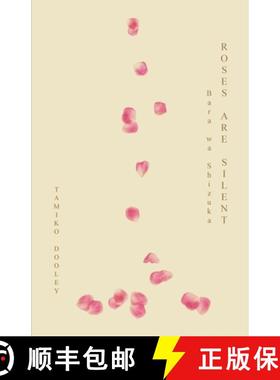【3-4周达】Roses Are Silent: Bara wa Shizuka [9781913195304]