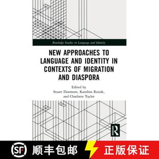 【3-4周达】New Approaches to Language and Identity in Contexts of Migration and Diaspora [9781032447360]