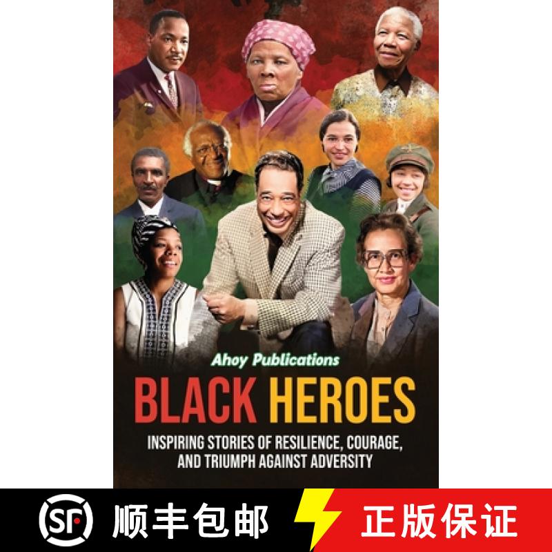 【3-4周达】Black Heroes: Inspiring Stories of Resilience, Courage, and Triumph Against Adversity [9798892961851]