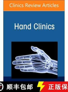 【3-4周达】Advances in Microsurgical Reconstruction in the Upper Extremity, an Issue of Hand Clinics:... [9780443130137]