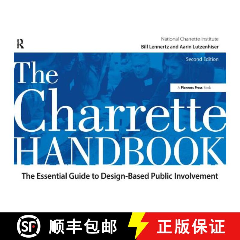 【3-4周达】The Charrette Handbook: The Essential Guide to Design-Based Public Involvement [9781611901474]
