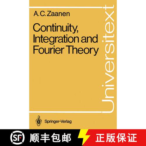【3-4周达】Continuity, Integration and Fourier Theory [9783540500179]