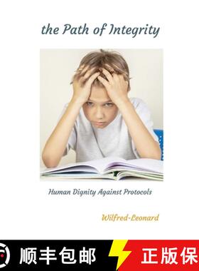 【3-4周达】The Path of Integrity: Human Dignity Against Protocols [9781326205287]