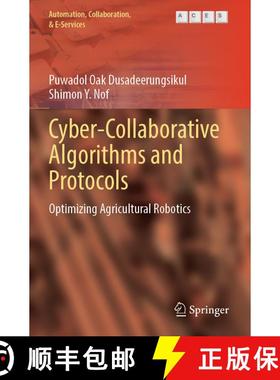 【3-4周达】Cyber-Collaborative Algorithms and Protocols: Optimizing Agricultural Robotics [9783031561986]
