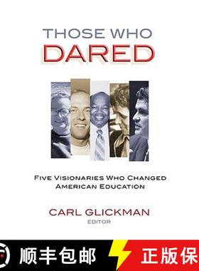 【3-4周达】Those Who Dared: Five Visionaries Who Changed American Education [9780807749166]
