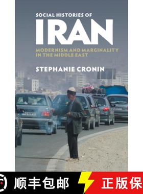 【3-4周达】Social Histories of Iran: Modernism and Marginality in the Middle East [9781107190849]