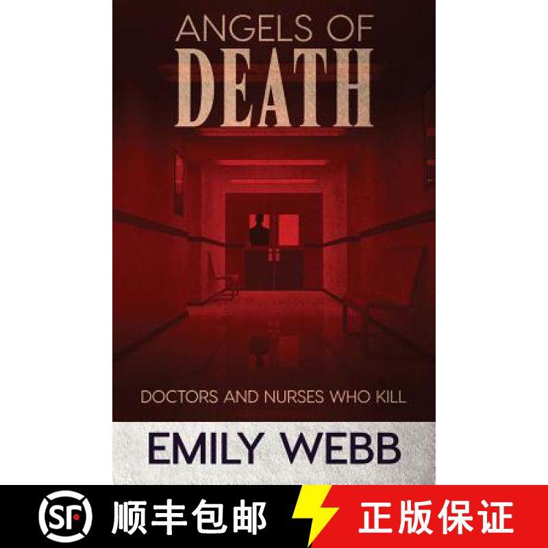 【3-4周达】Angels of Death: Doctors and Nurses Who Kill [9780648556732]