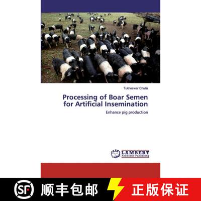 预订 Processing of Boar Semen for Artificial Insemination [9786200215345]