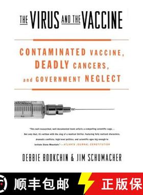 【3-4周达】The Virus and the Vaccine: Contaminated Vaccine, Deadly Cancers, and Government Neglect [9780312342722]