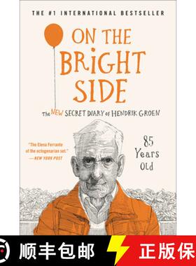【3-4周达】On the Bright Side: The New Secret Diary of Hendrik Groen, 85 Years Old [9781538746622]