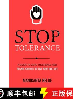 【3-4周达】Stop Tolerance: A Guide To Zero Tolerance And Regain Yourself To Live Your Best Life [9789360130527]