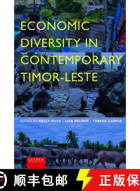 【3-4周达】精装 Economic Diversity in Contemporary Timor–Leste [9789087283957]