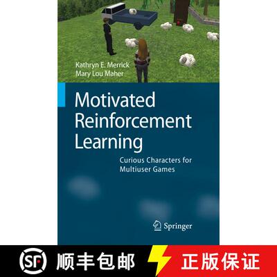 【3-4周达】Motivated Reinforcement Learning : Curious Characters for Multiuser Games (Softcover repri... [9783642100352]