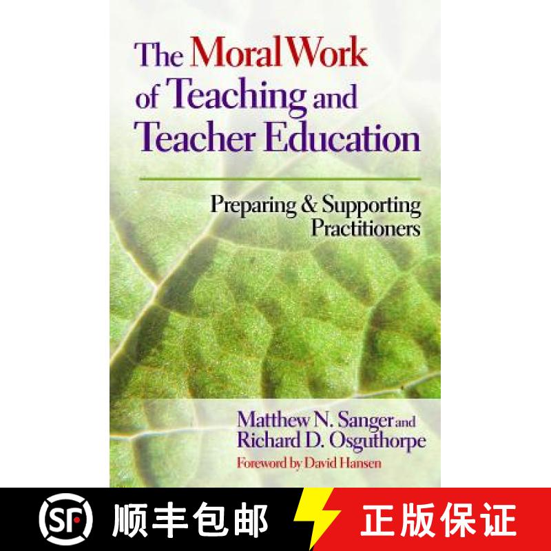 【3-4周达】The Moral Work of Teaching and Teacher Education: Preparing and Supporting Practitioners [9780807754306]