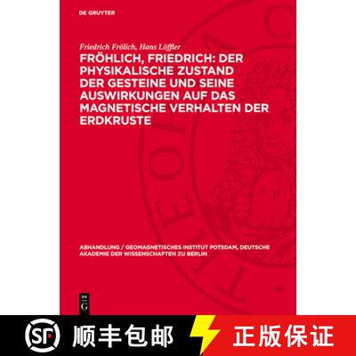【3-4周达】精装 Frohlich, Friedrich: Der physikalische Zustand der Gesteine und seine Auswirkungen au... [9783112787366]