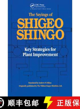 【3-4周达】The Sayings of Shigeo Shingo: Key Strategies for Plant Improvement [9781563273841]