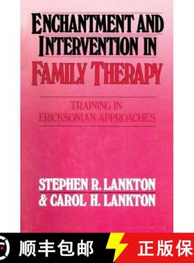 【3-4周达】Enchantment and Intervention in Family Therapy: Training in Ericksonian Approaches [9781138004474]