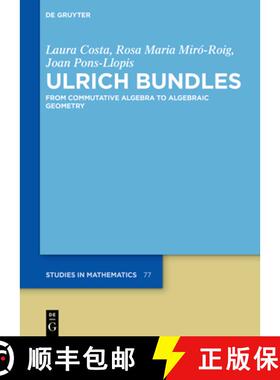 【3-4周达】Ulrich Bundles: From Commutative Algebra to Algebraic Geometry [9783110645408]